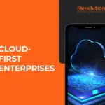 Cloud-First Enterprises