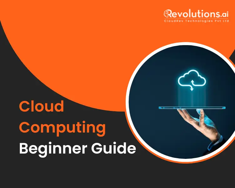 Cloud Computing Beginner Guide: Your Roadmap to Starting Strong