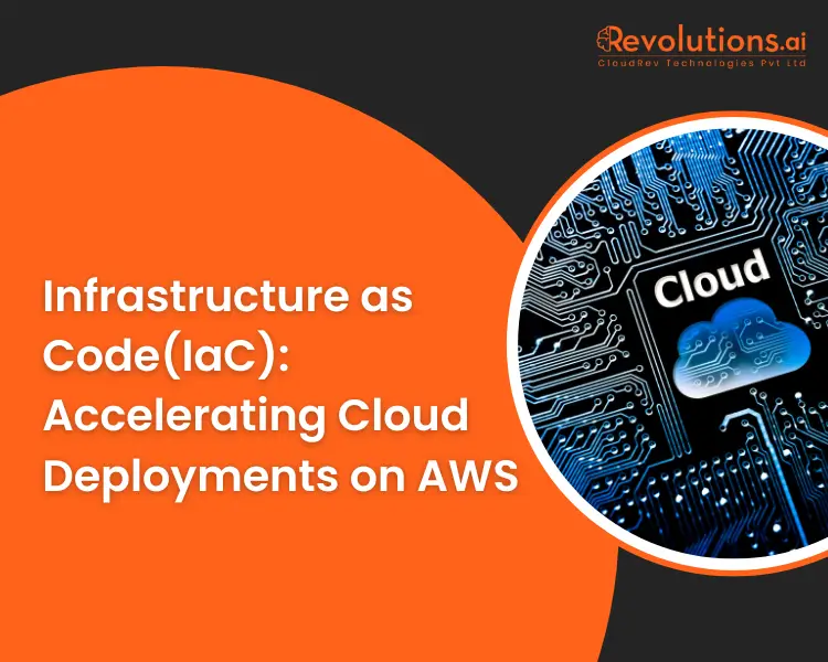 Infrastructure as Code(IaC): Accelerating Cloud Deployments on AWS